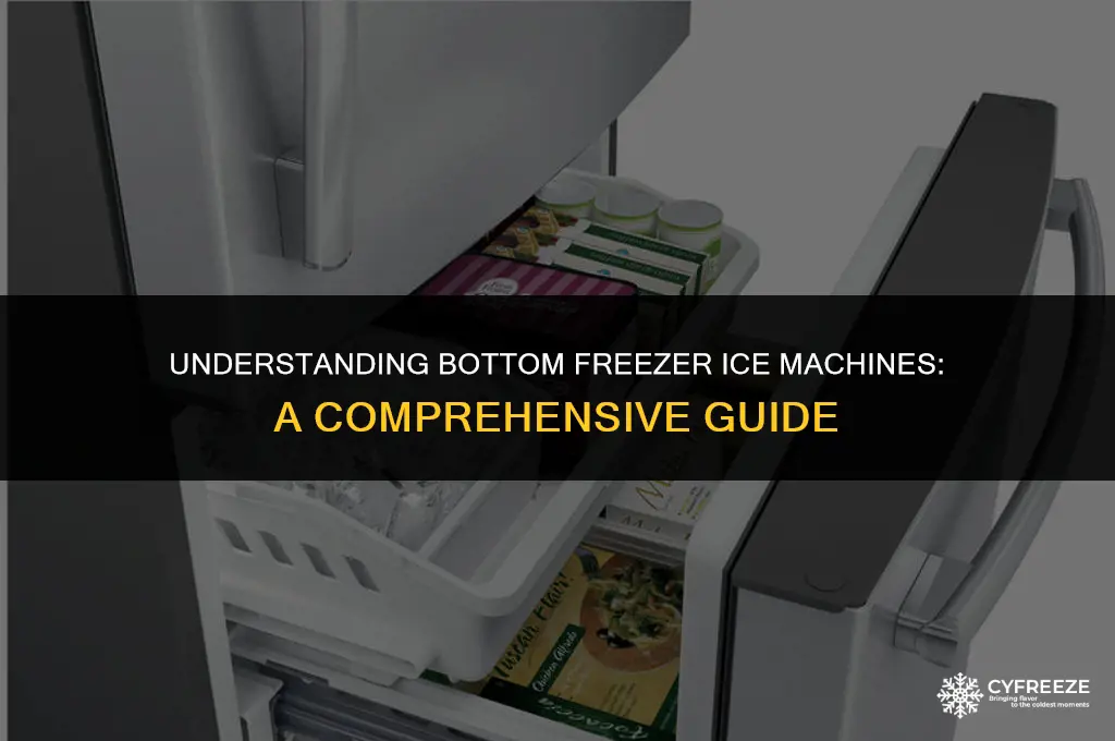 how does a bottom freezer ice machine work