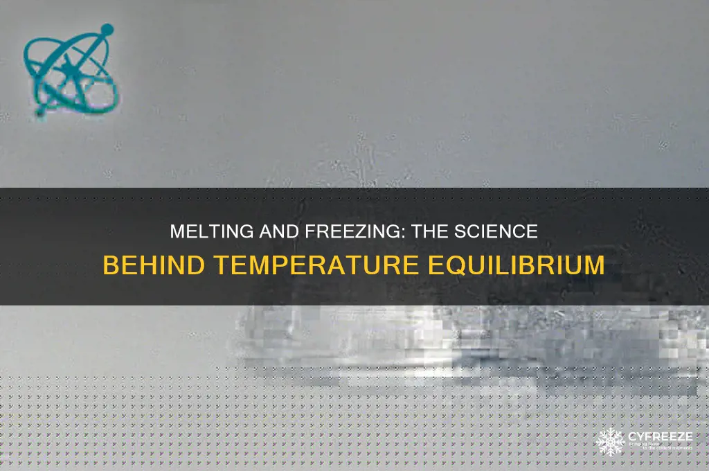 how does melting and freezing occur at the same temperature