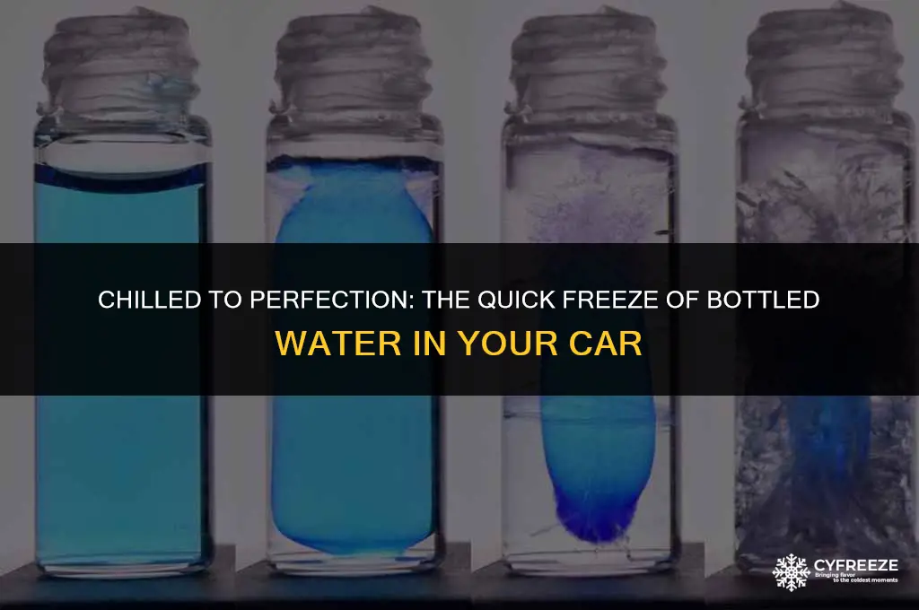 how fast will bottled water freeze in car