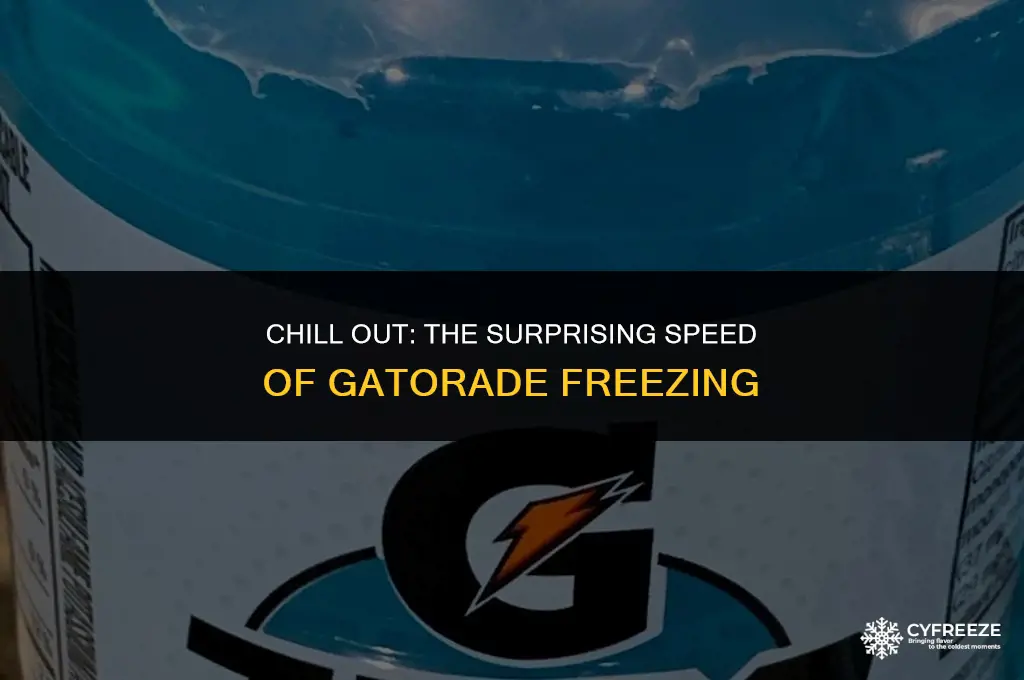 how fast will gatorade freeze