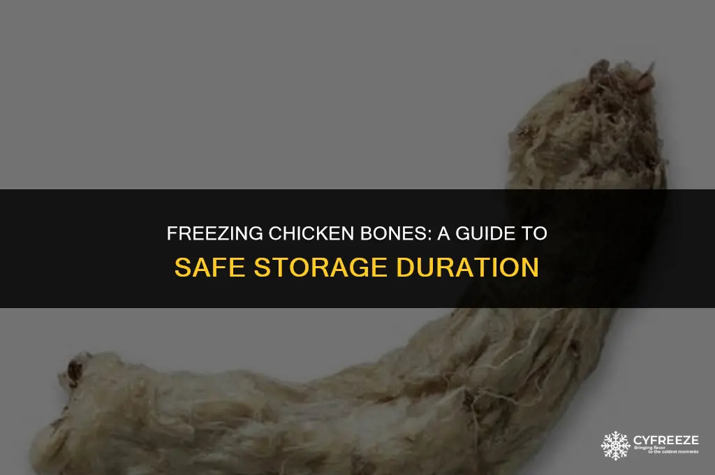 how long are chicken bones good in the freezer