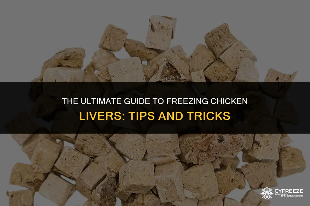 how long can i freeze chicken livers