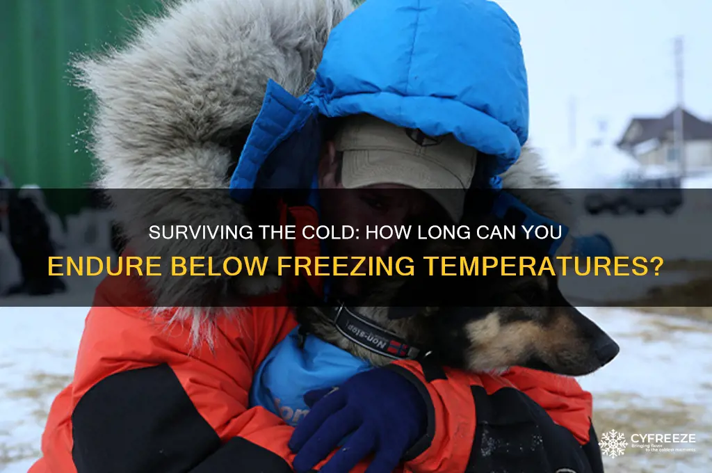 how long can you be in below freezing temperatures