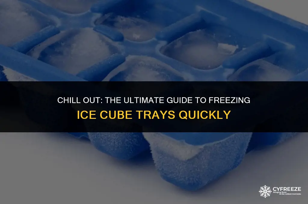 how long for ice cube tray to freeze