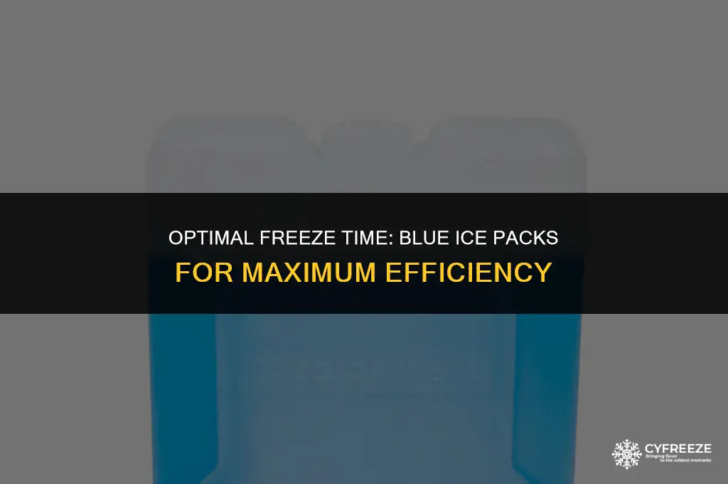 how long to freeze blue ice packs