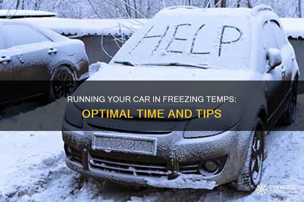 how long to run car in freezing temperatures