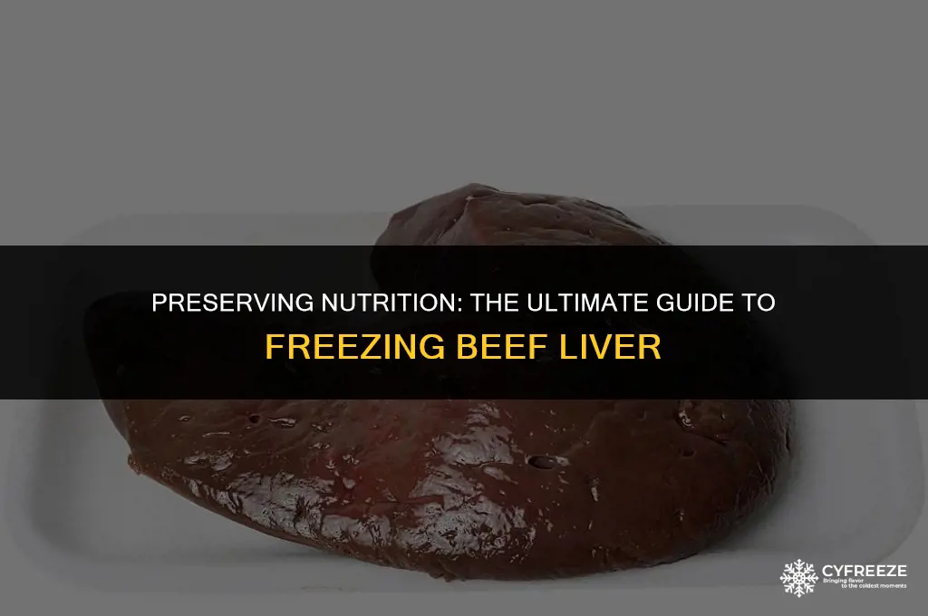 how long will beef liver last in freezer