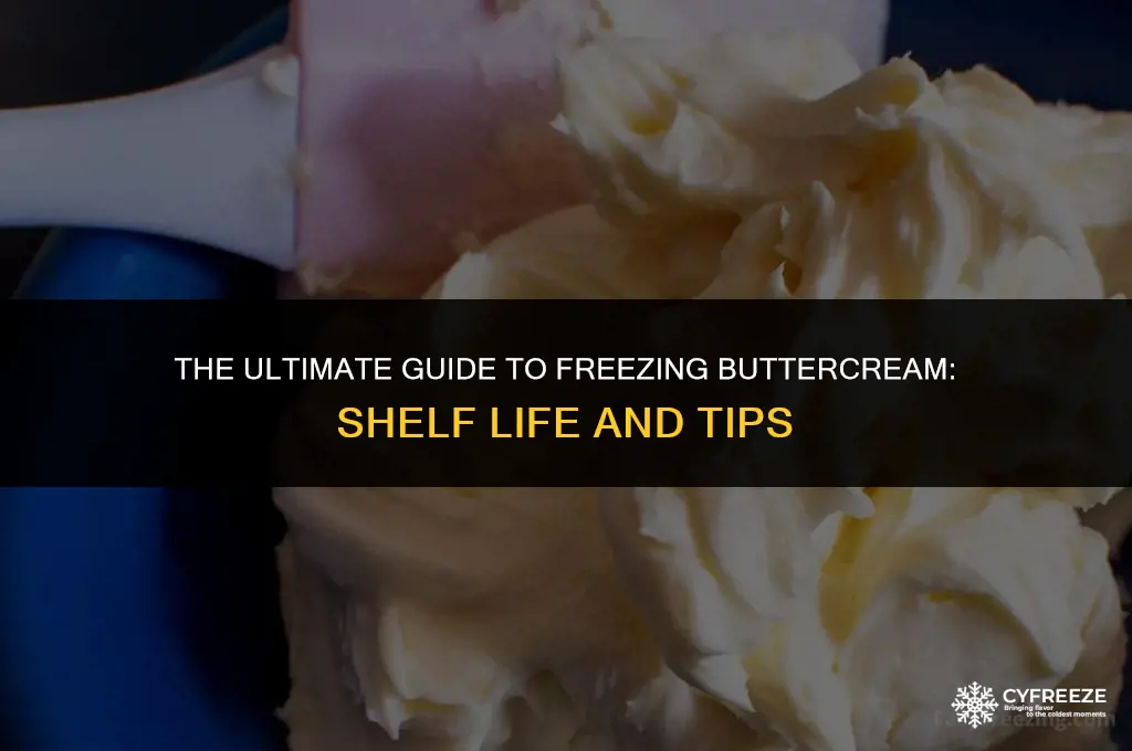 how long will buttercream keep in the freezer