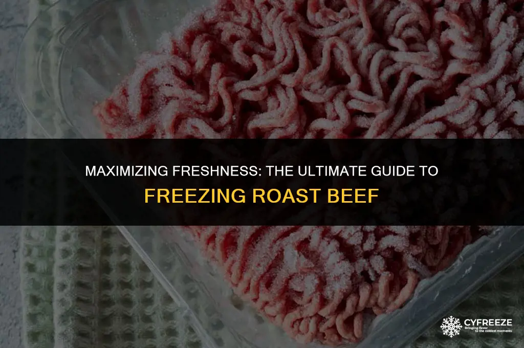 how long will cooked roast beef keep in the freezer