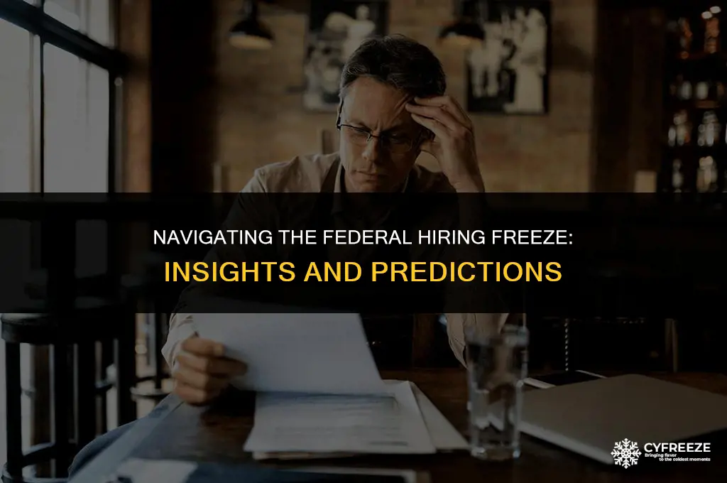 how long will federal hiring freeze last