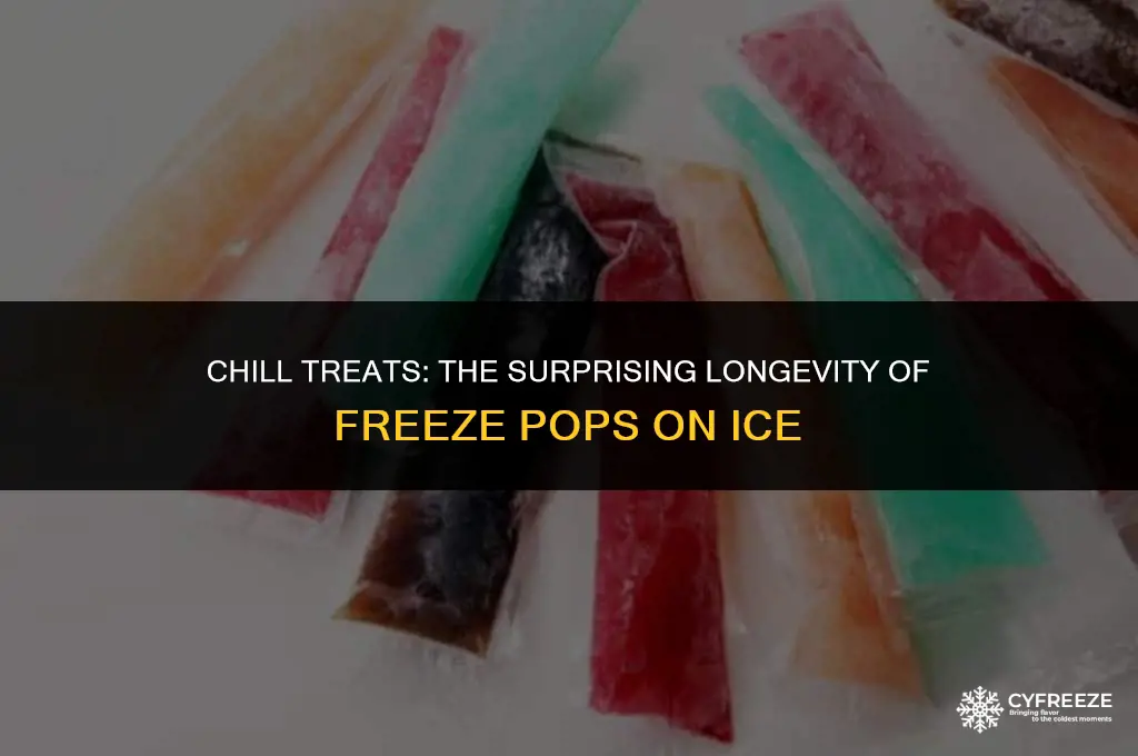 how long will freeze pops stay frozen on ice