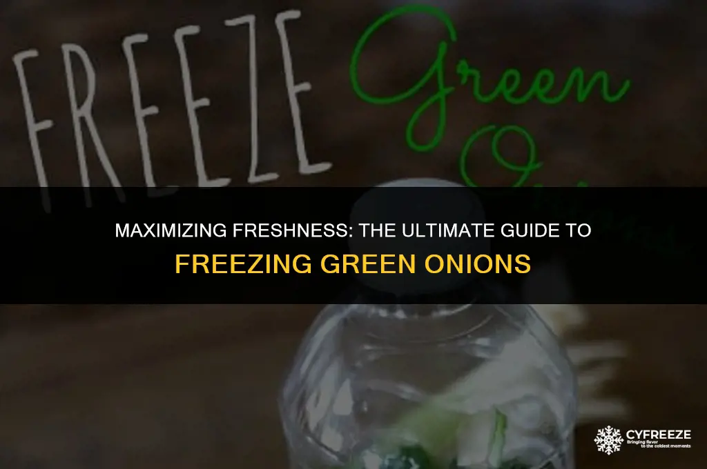 how long will fresh green onions last in freezer