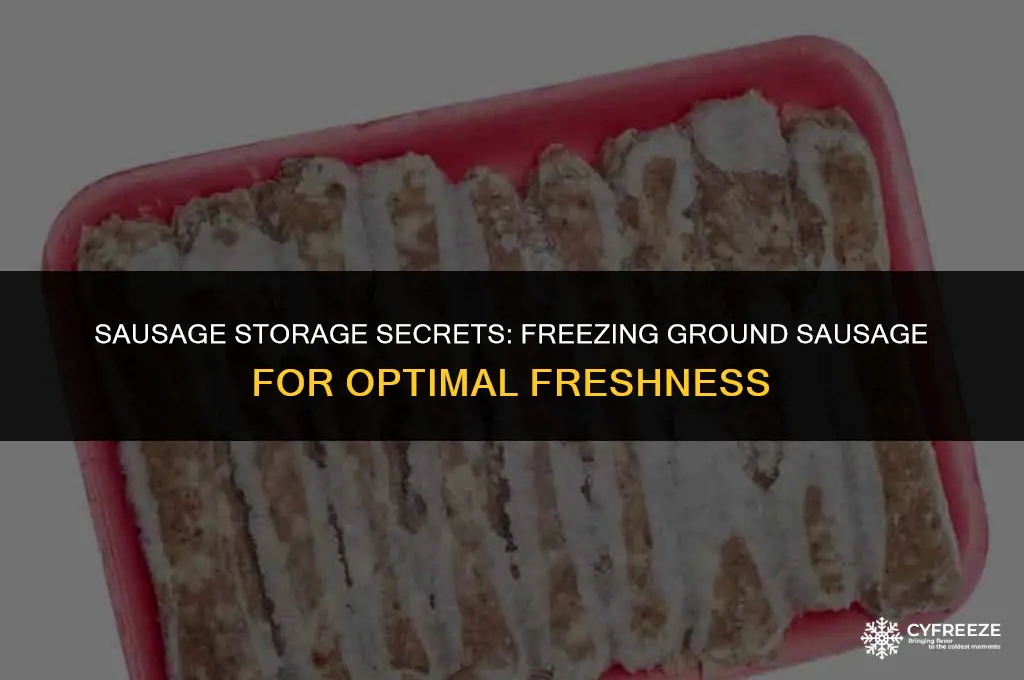 how long will ground sausage keep in the freezer