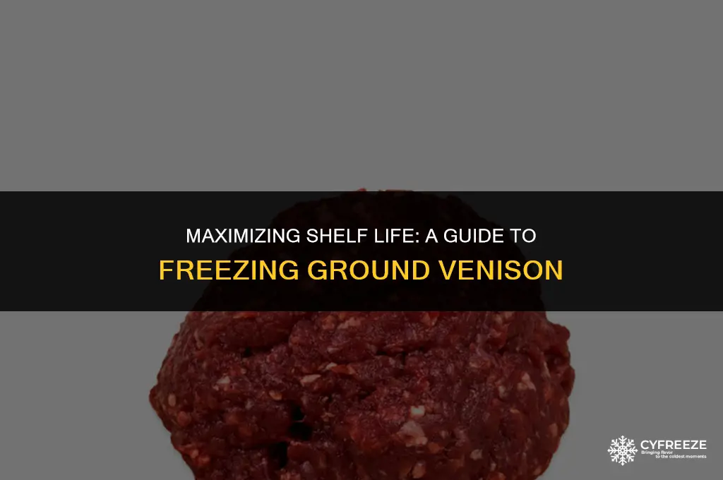 how long will ground venison last in freezer