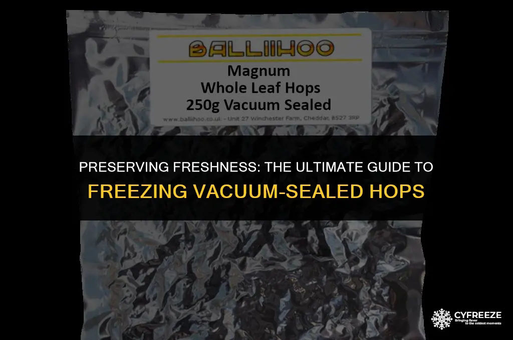 how long will hops keep in freezer vacuum seald