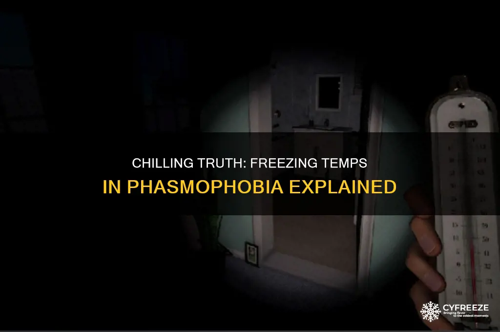 how low is freezing temperature in phasmophobia