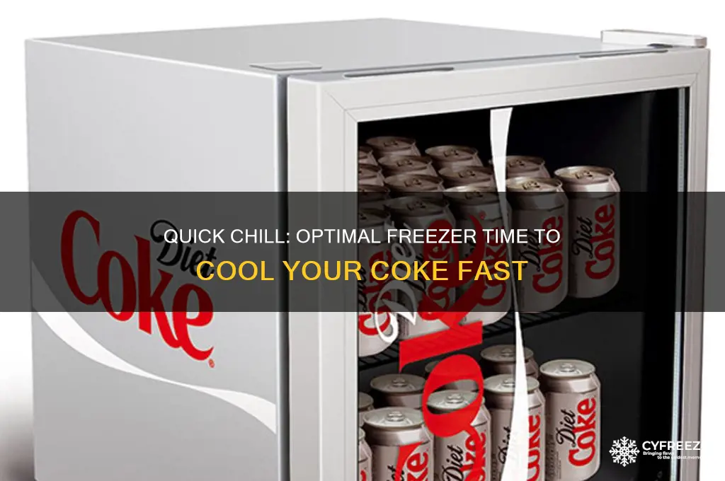 how many min in freezer for coke to get cold