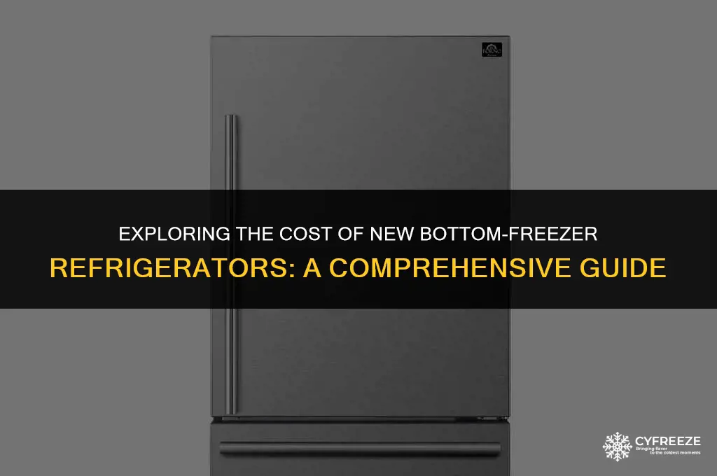 how much does a new fridge freezer on bottom cost