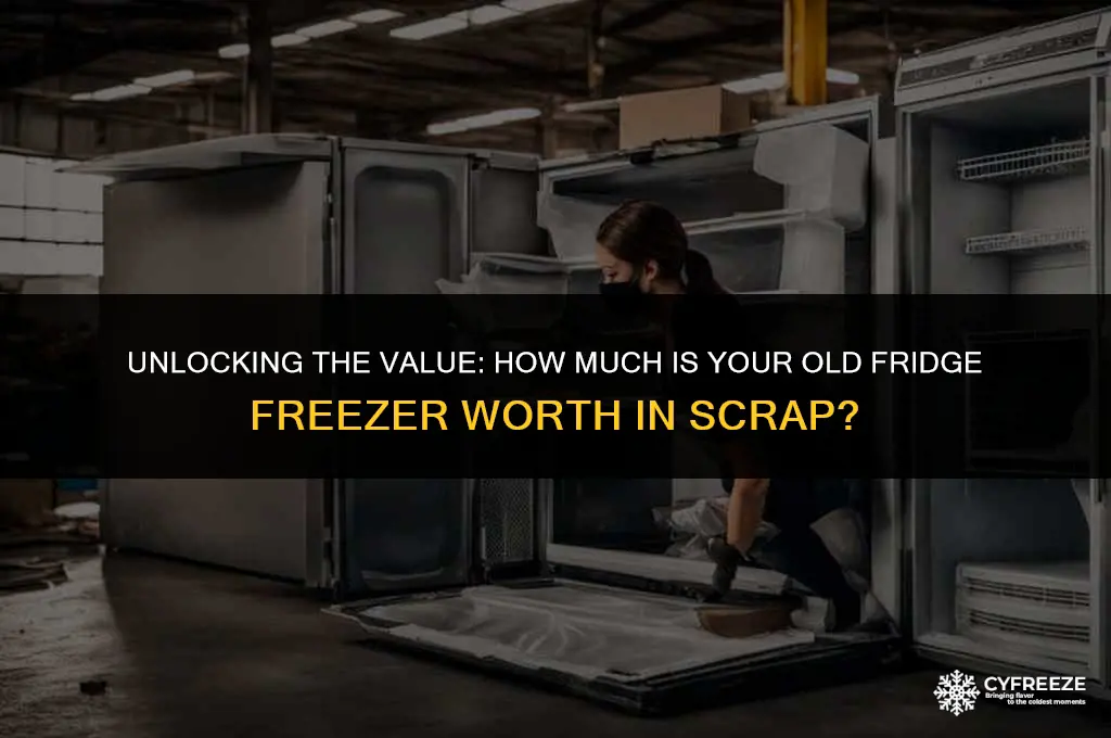 how much is a fridge freezer worth in scrap