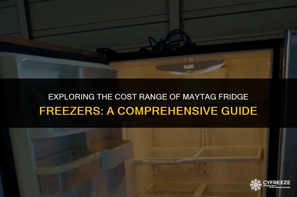 how much is a maytag fridge freezer