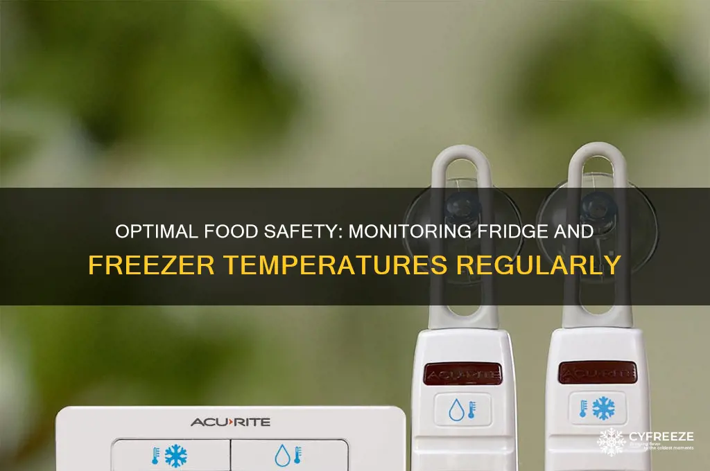 how often should fridge and freezer temperatures be taken