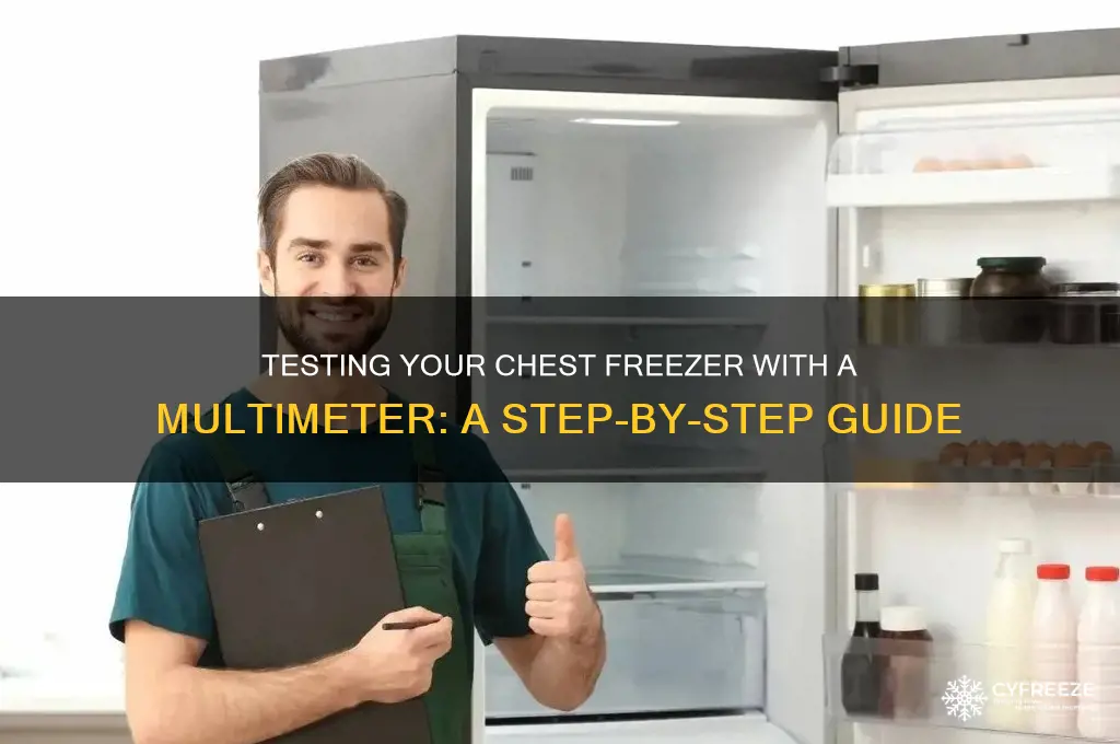 how test chest freezer using multimeter
