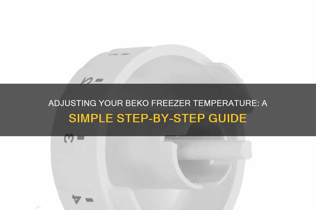 how to adjust beko freezer temperature