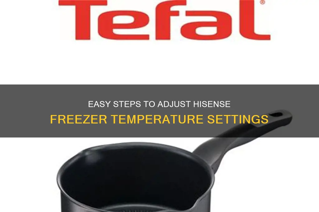 how to adjust hisense freezer temperature