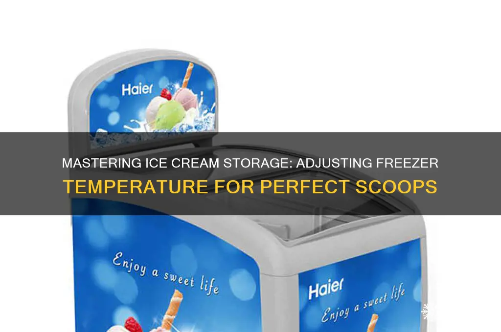 how to adjust ice cream freezer temperature
