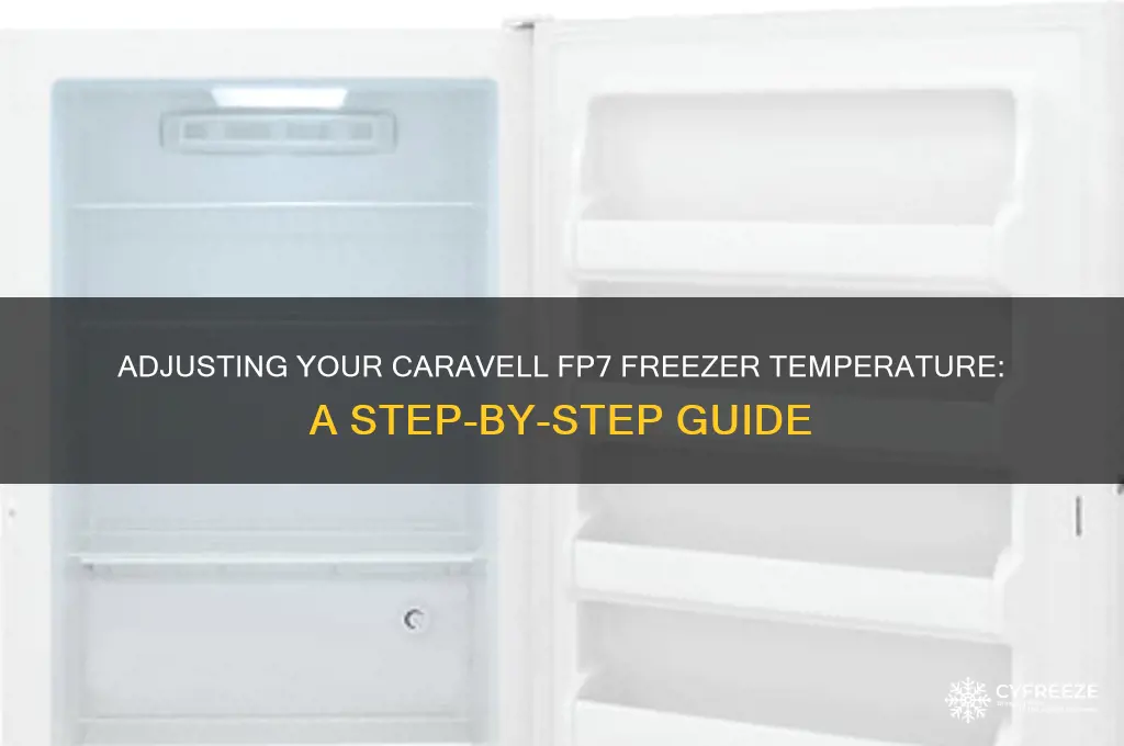 how to adjust temperature caravell fp7 freezer