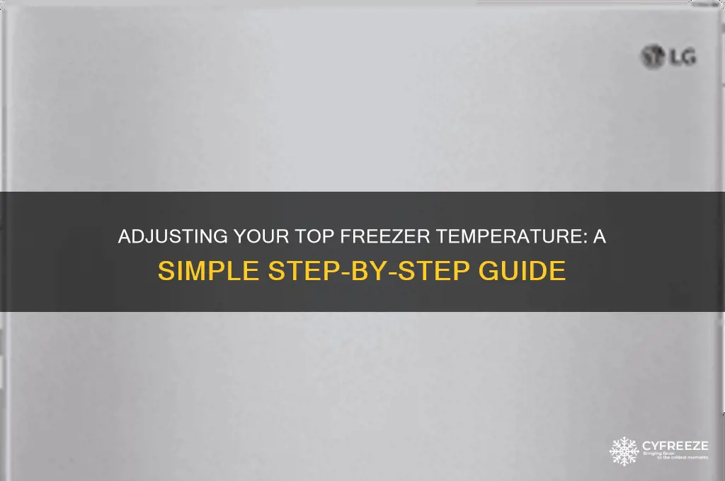 how to adjust top freezer temperature