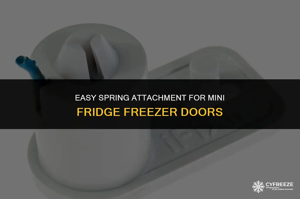 how to attach spring to mini fridge freezer door