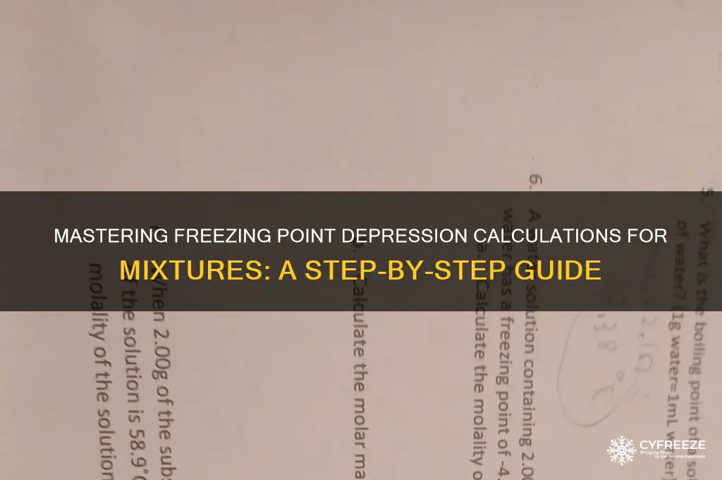 how to calculate freezing point depression of mixture