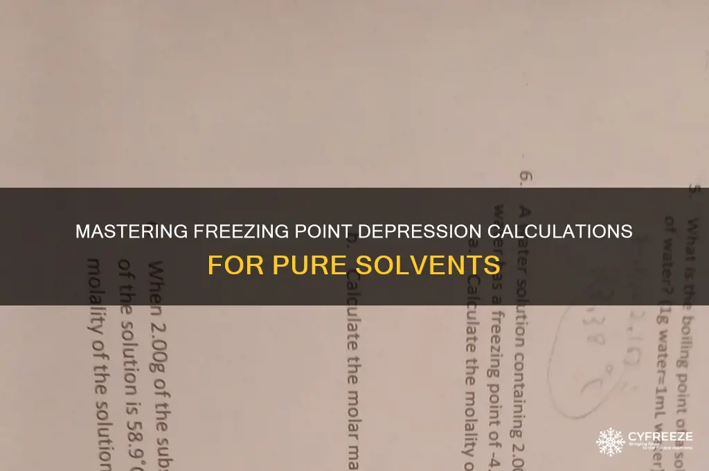 how to calculate freezing point depression of pure solvent