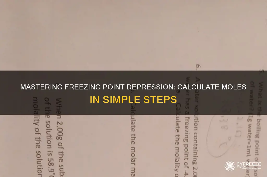 how to calculate moles from freezing point depression