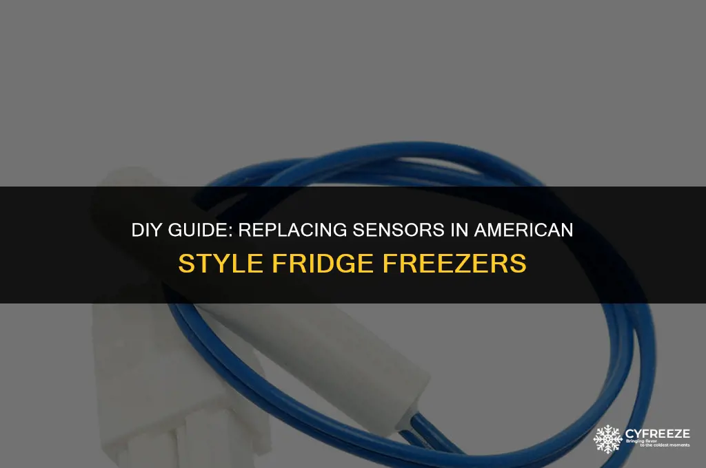 how to chane sensor in american style fridge freezer asp341