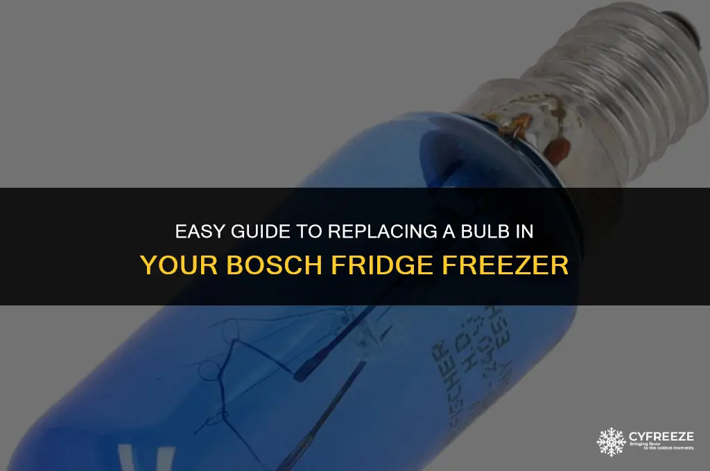 how to change a bulb in a bosch fridge freezer