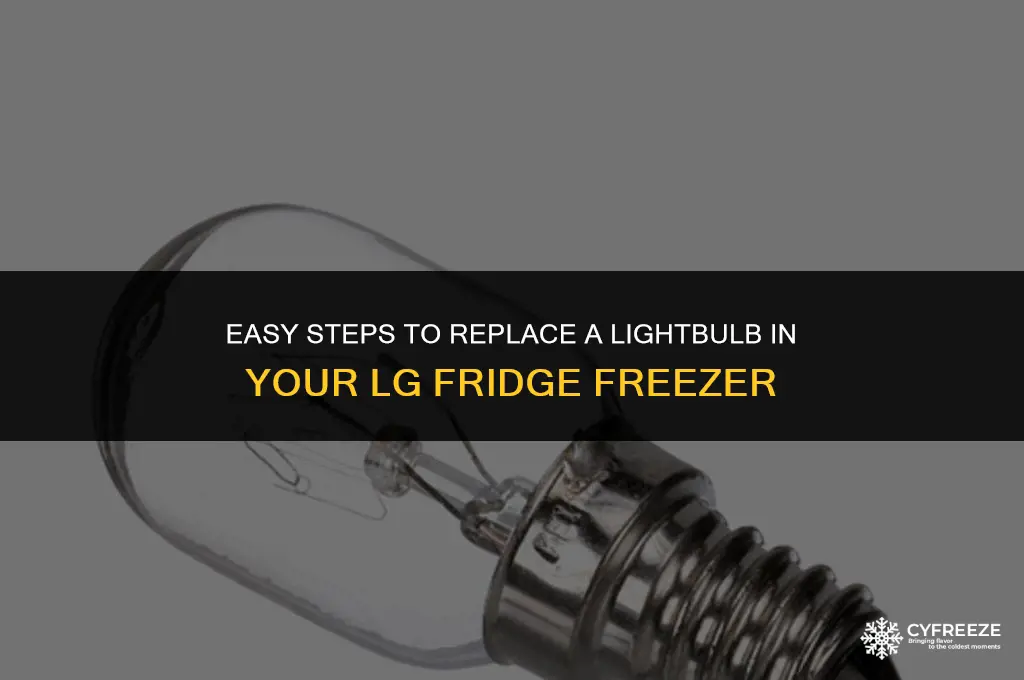 how to change a lightbulb in a lg fridge freezer