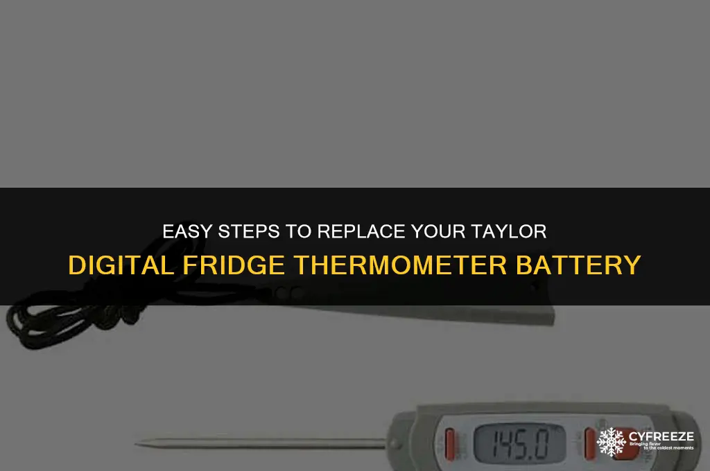 how to change battery on taylor digital fridge freezer thermometer
