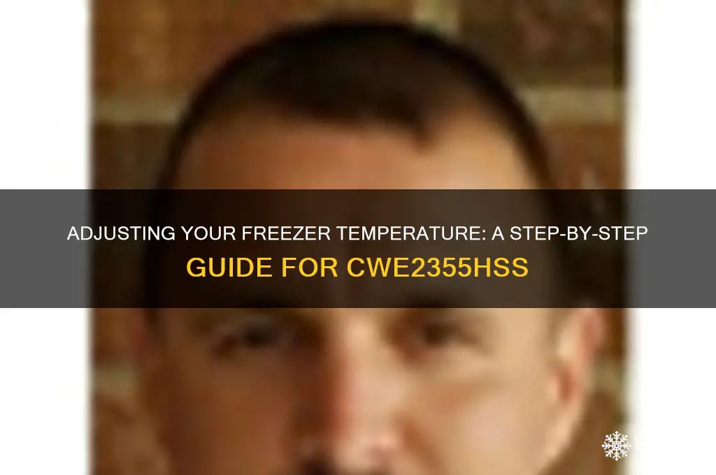 how to change temperature of freezer cwe2355hss
