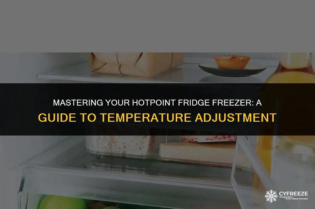 how to change temperature on hotpoint fridge freezer