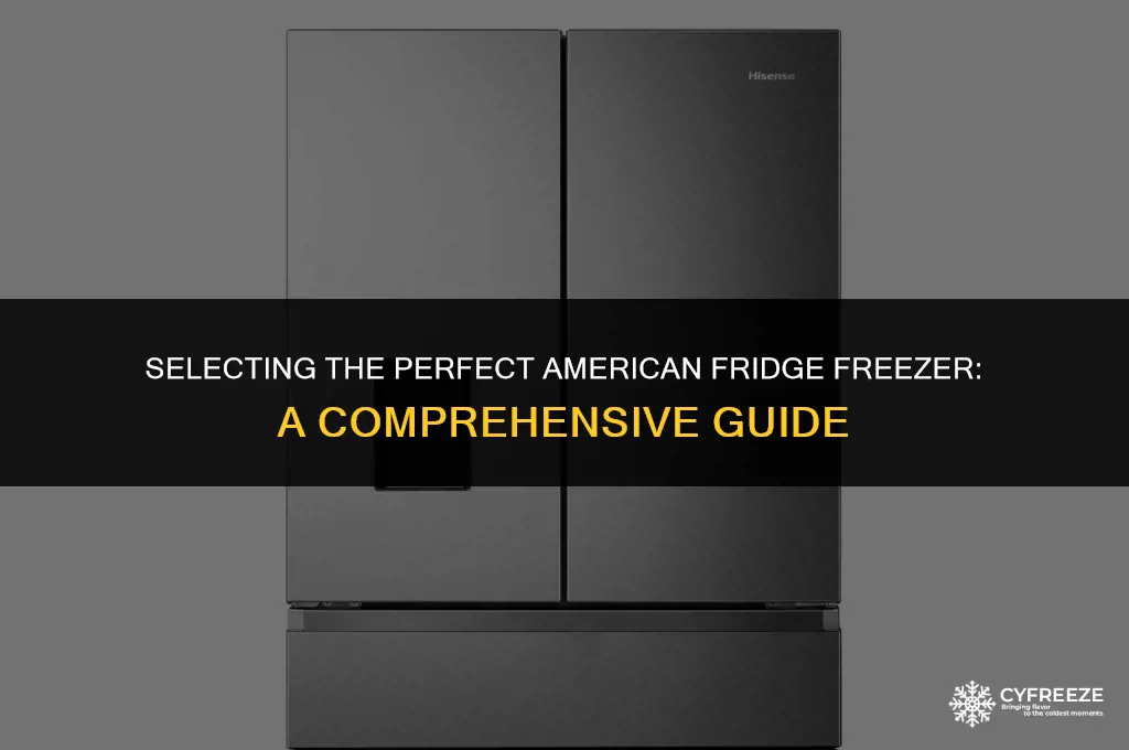 how to choose american fridge freezer