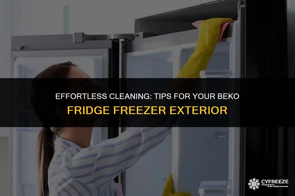 how to clean outside of beko fridge freezer