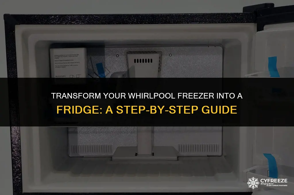 how to convert freezer to fridge in whirlpool