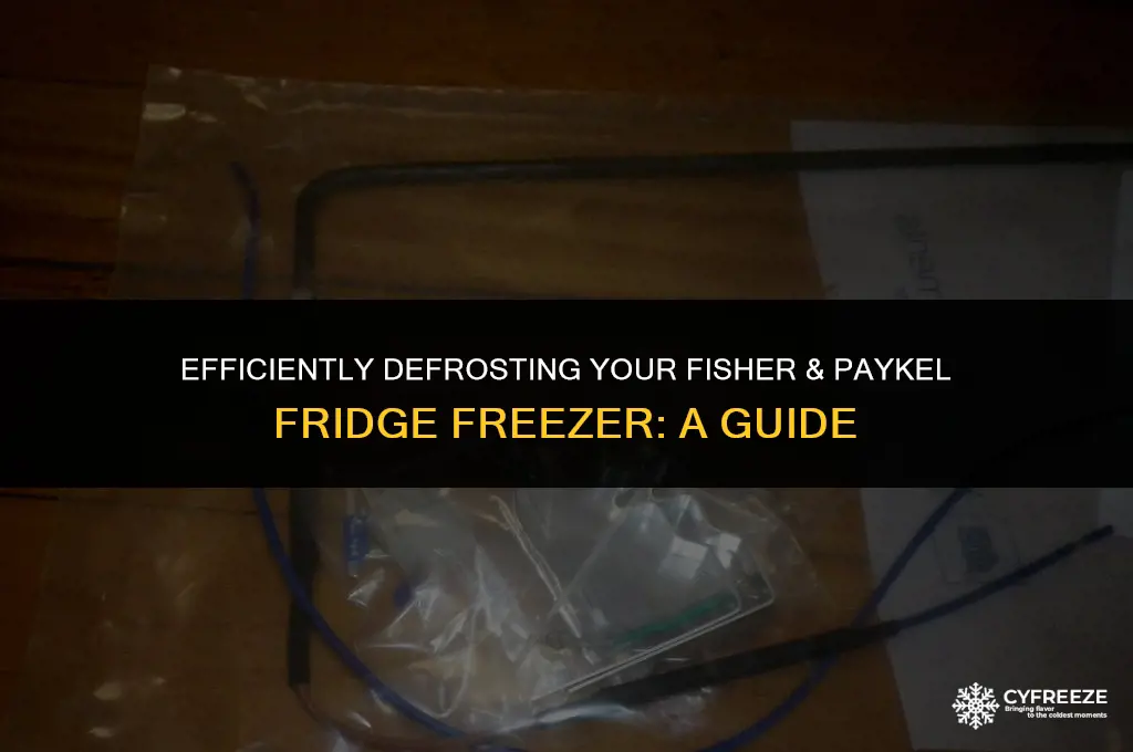 how to defrost a fisher and paykel fridge freezer