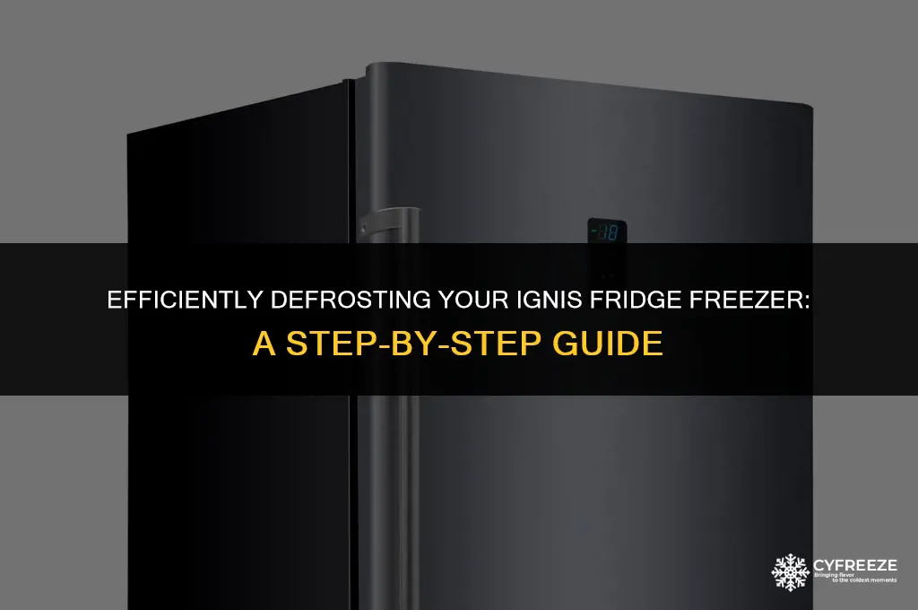 how to defrost ignis fridge freezer