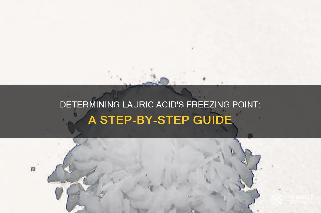 how to determine the freezing point of lauric acid