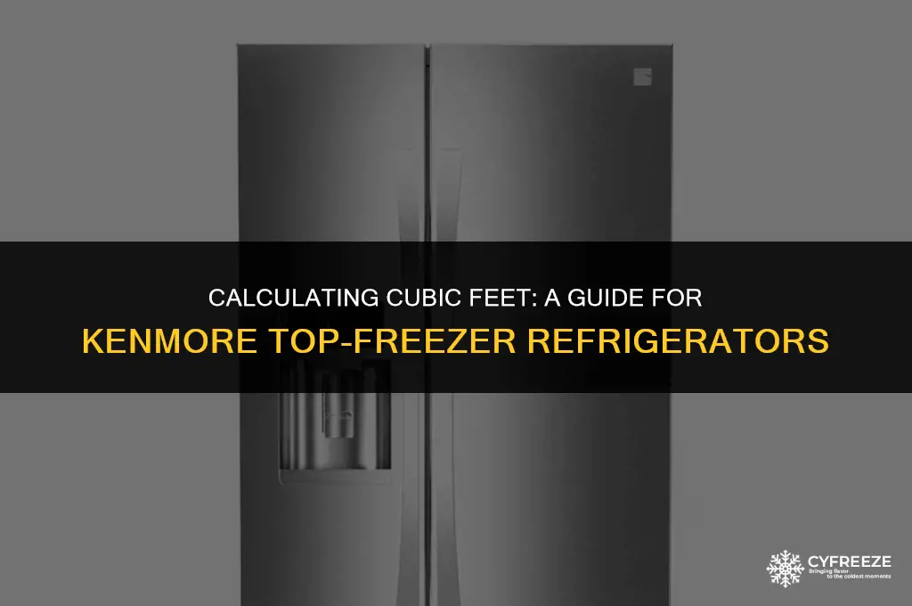 how to find cubic feet of kenmore top-freezer fridge