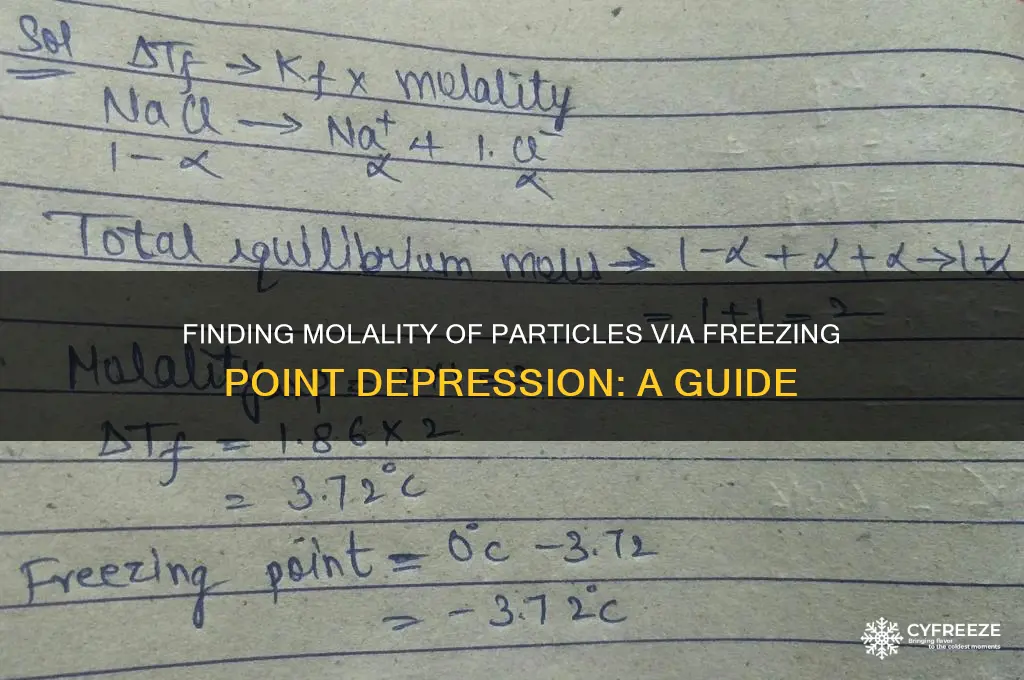 how to find molality of particles using freezing point