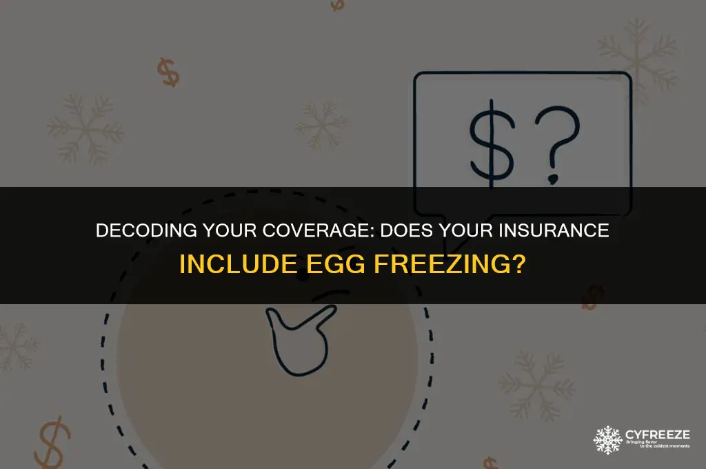 how to find out if my insurance covers egg freezing